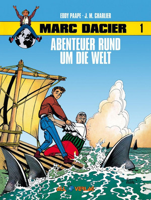 Marc Dacier - 1. Abenteuer rund um die Welt