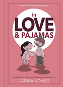 In Love & Pajamas - A Collection of Comics about Being Yourself Together