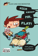 Alex und die Monster 1: Hier kommt Mr. Flat!